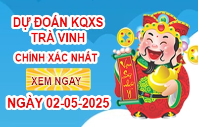 Soi Cầu XSTV 02-05-2025 – Soi Cầu Xổ Số Trà Vinh Thứ 6