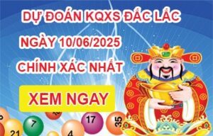 Soi Cầu XSĐL 10-06-2025 – Dự Đoán Xổ Số Đắc Lắc Thứ 3